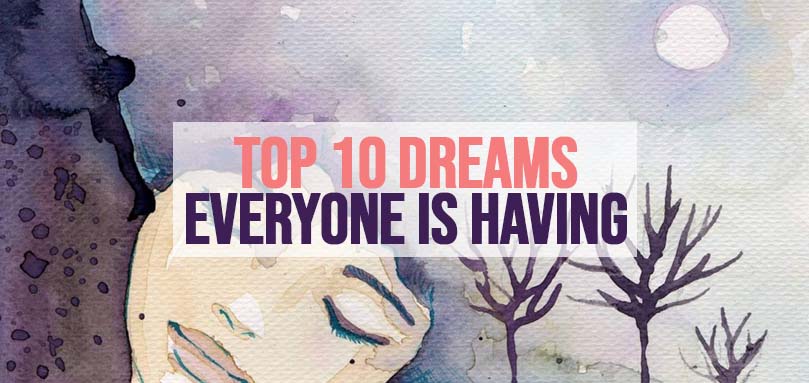 10 dreams that everyone is dreaming
