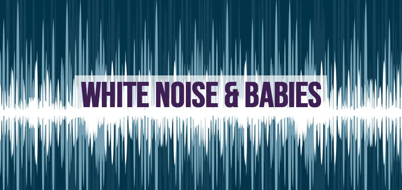 white noise for putting babies to sleep