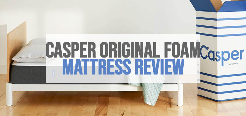 Casper Original Foam Mattress review