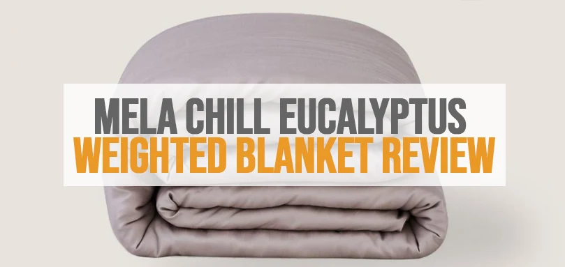 a featured image of Mela Chill Eucalyptus Weighted Blanket