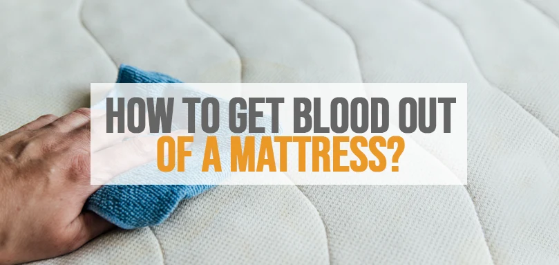 a featured image of how to get blood out of a mattress