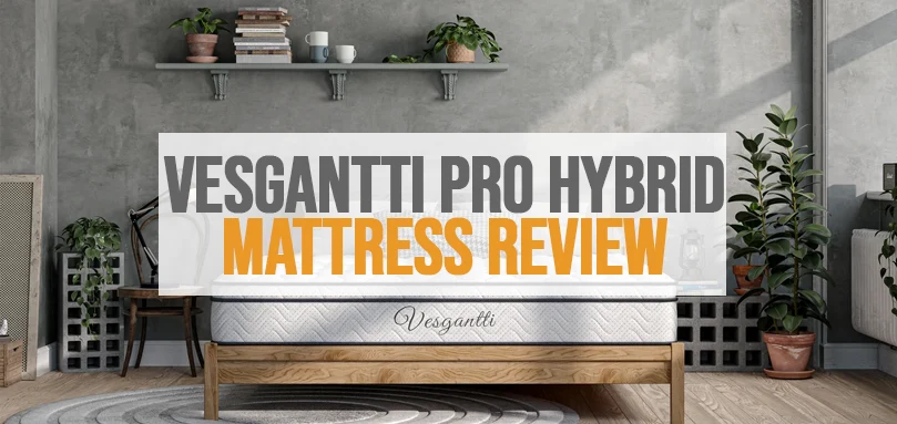 a featured image of vesgantti pro hybrid mattress review
