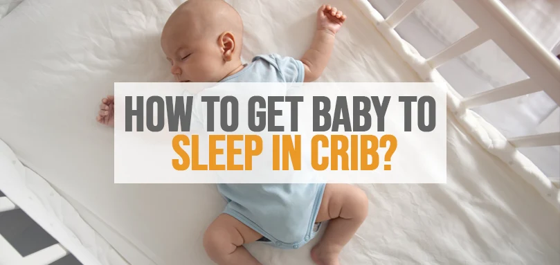 a featured image of how to get baby to sleep in crib