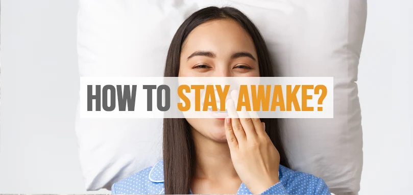 Featured image of how to stay awake.