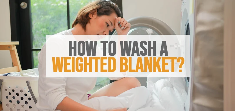 Featured image of how to wash a weighted blanket.