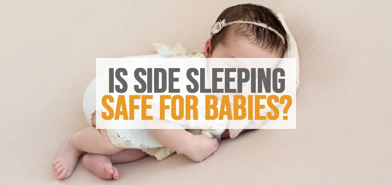 Featured image of is side sleeping safe for babies.