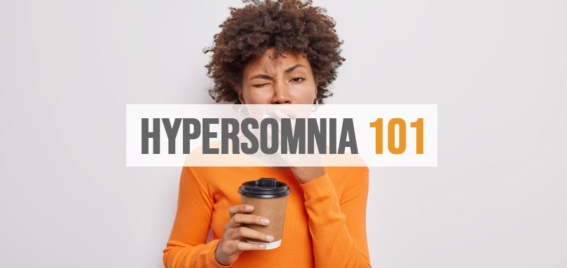 Featured image of hypersomnia 101 for social media.