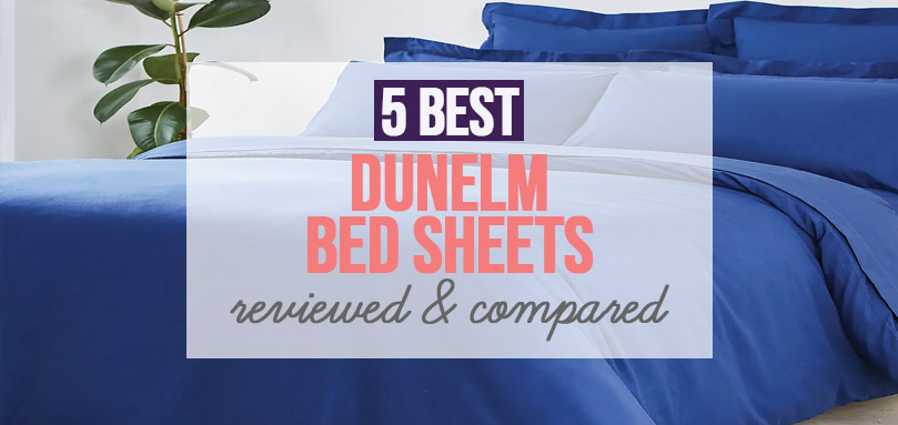 Featured image of best Dunelm bed sheets.