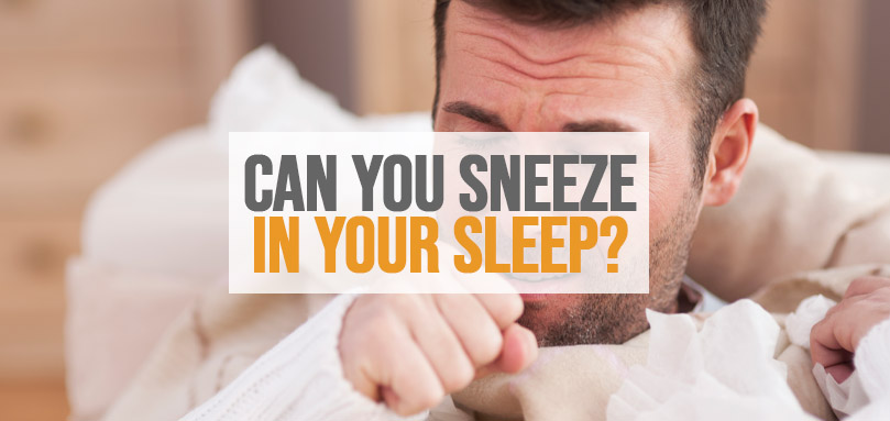 Featured image of can you sneeze in your sleep.