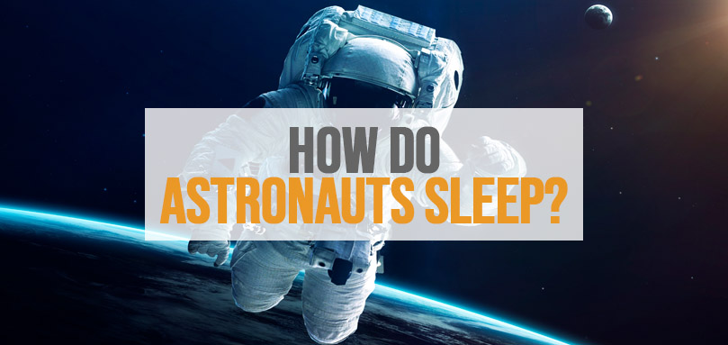 Featured image of how do astronauts sleep.