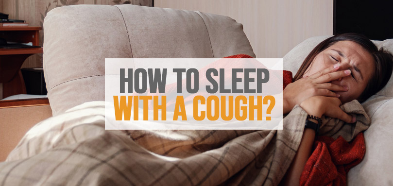 Featured image of how to sleep with a cough.