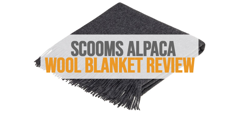 Featured image of Scooms Alpaca Wool Blanket Review.