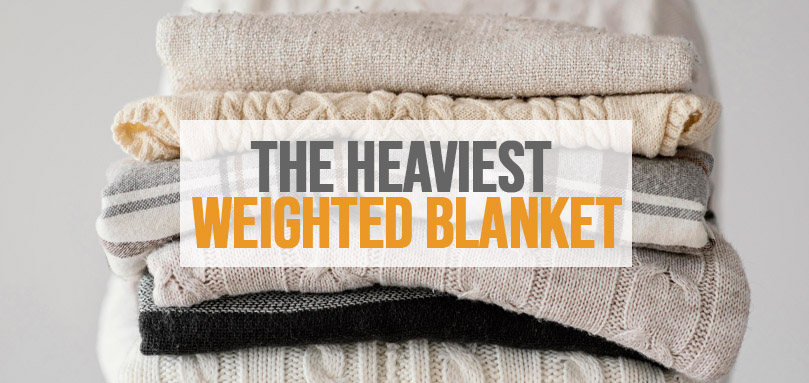 Featrued image of the heaviest weighted blanket.