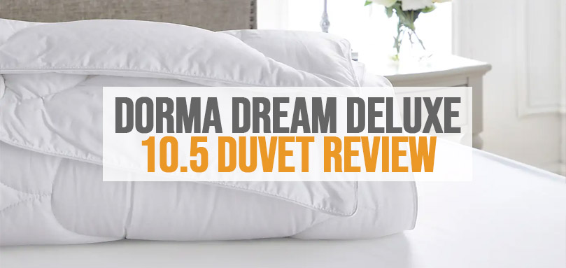 Featured image of Dorma Dream Deluxe 10.5 Tog Duvet review.