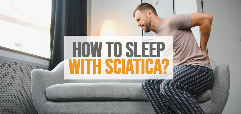 Featured image of how to sleep with sciatica.