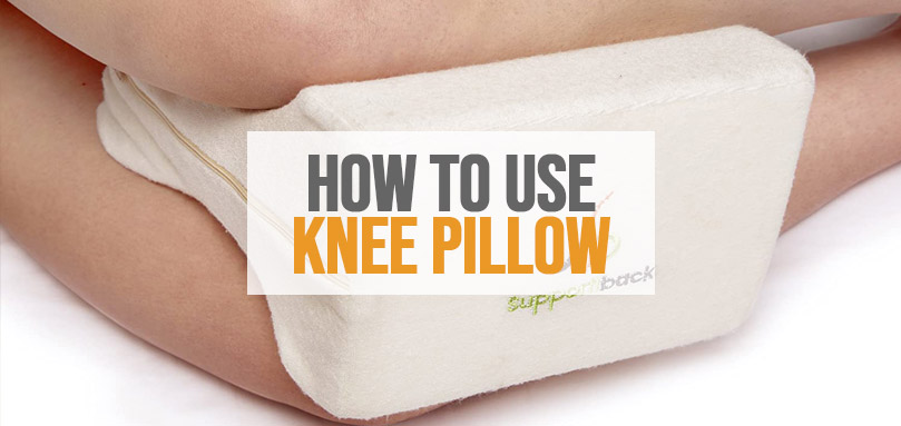 How to Use a Knee Pillow for Back Pain : Knee Pillows & Travel