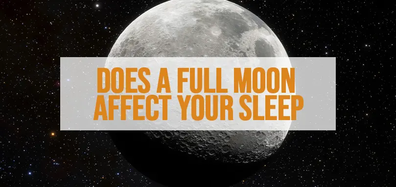 Featured image for Does a Full Moon Affect Your Sleep