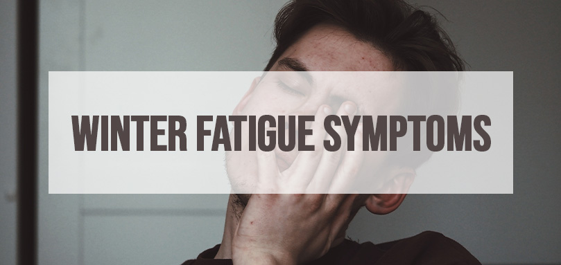 Featured image for Winter fatigue symptoms