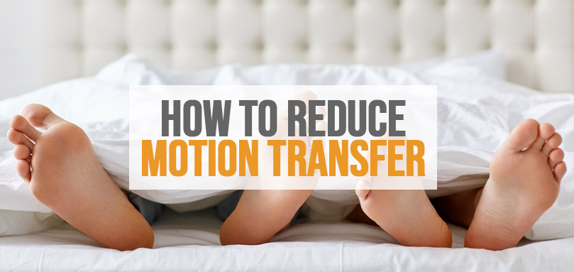 Featured image of how to reduce motion transfer in bed.