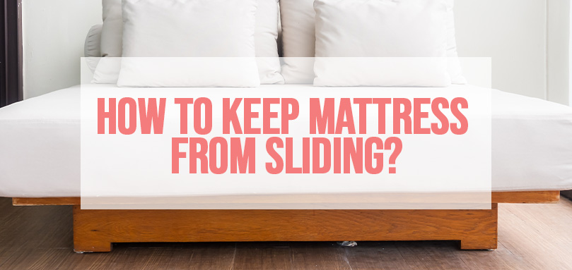 Featured Image for How to Keep Mattress from Sliding