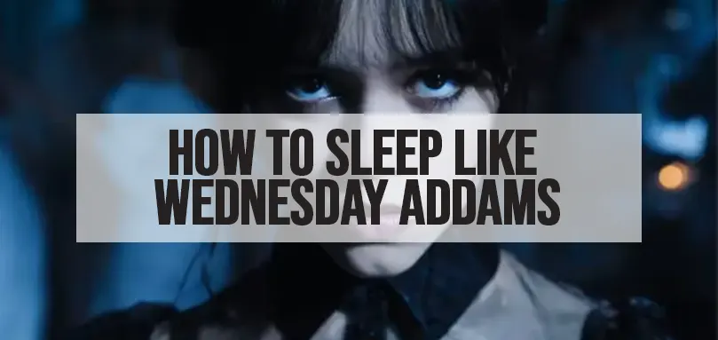 Featured image for How to Sleep Like Wednesday Addams