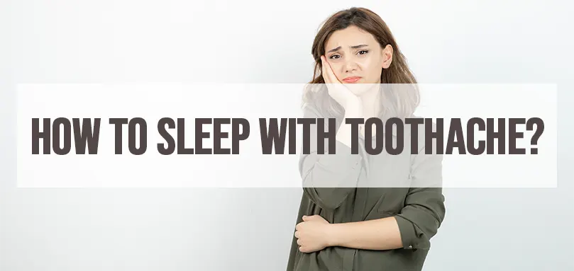 Featured image for How to sleep with toothache.