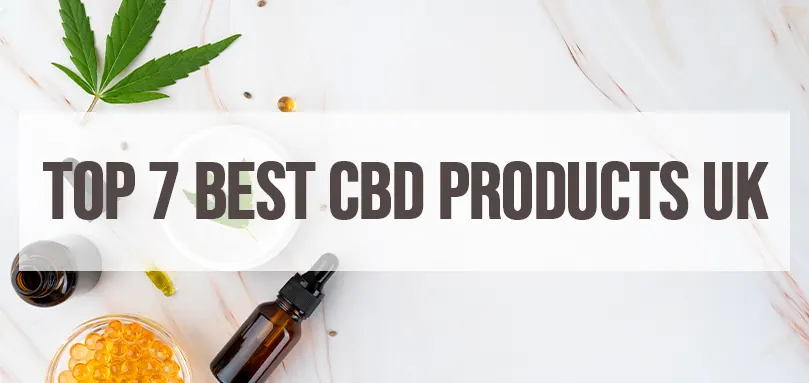 Featured image for Top 7 CBD products
